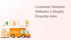 Shopify Customize BeBiggy Watches Websites 1 Dropship store
